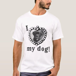 T-shirt i Love My Dog Photo