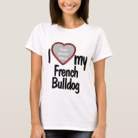 I Love My French Bulldog - Cadre photo Coeur migno
