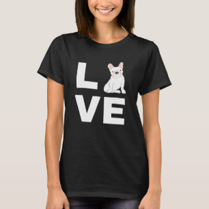 T-shirt I Love My Frenchie French Bulldog Amoureux des chi