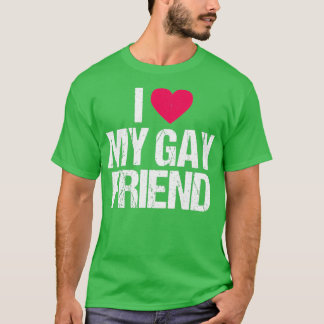 T-shirt I Love My Gay Friend Lesbian Lesbian Meilleur Ami 