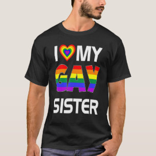 T-shirt I Love My Gay Sister Lgbt Lesbian Rainbow Pride