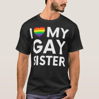 T-shirt i love my gay sister pride flag hearts love lgbt