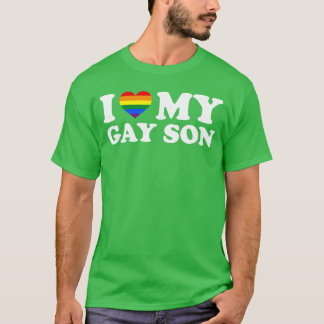 T-shirt I Love My Gay Son funny