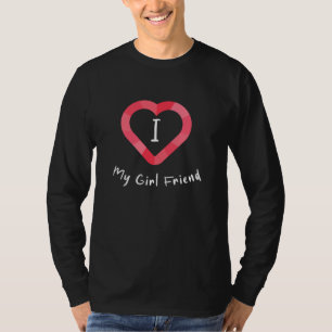 T-shirt I Love My Girl Friend Red Heart
