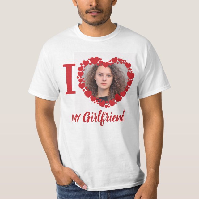T-shirt I Love My Girlfriend Photo personnalisée drôle (Devant)