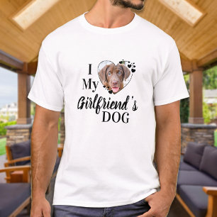 T-shirt I Love My Girlfriend's Dog Photo personnalisée