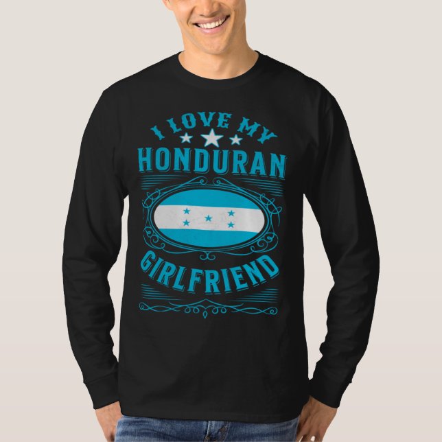 T-shirt I love my Honduran girlfriend (Devant)