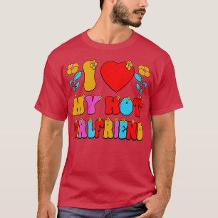 T-shirt I Love My hot Girlfriend 1