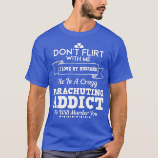 T-shirt I Love My Husband Parachuting Funny For Gift