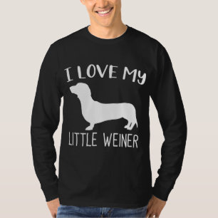 T-shirt I Love My Little Weiner Dachshund Amoureux des chi