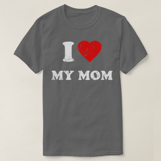 T-shirt I Love My Mom (1) (Design devant)