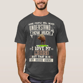 T-shirt I Love My Moose Funny Mooses Lovers Hommes Femmes