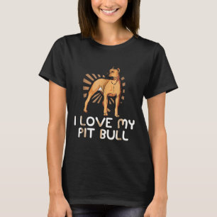 T-shirt I Love My Pit Bull Pitbull Lover