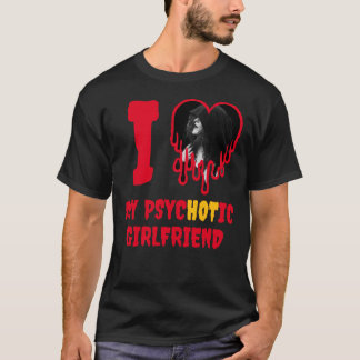 T-shirt I Love My PsycHOTic Girlfriend Red Heart Photo