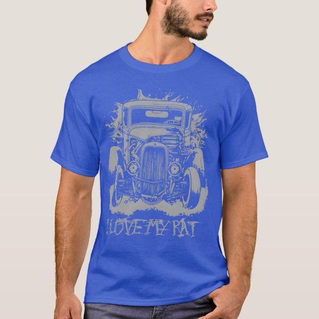T-shirt I Love My Rat Ratrod Car Design gift (Devant)