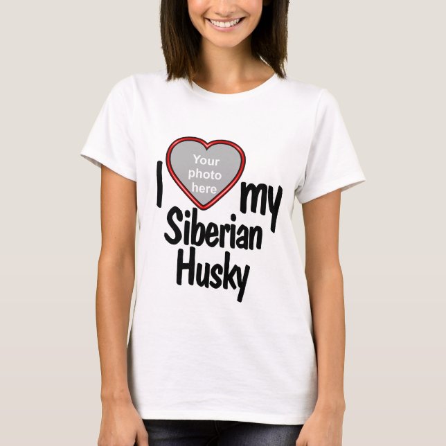 T-shirt I Love My Siberian Husky Red Heart Chig Photo (Devant)