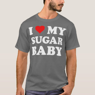 T-shirt I Love My Sugar Baby Funny Femme Maman Mariée Prem
