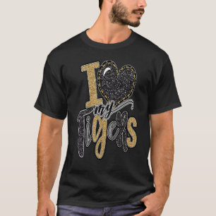 T-shirt I Love My Tigers Teams Sports School