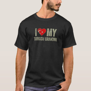 T-shirt I Love My Turkish Grand-mère Turquie Drapeau de fa