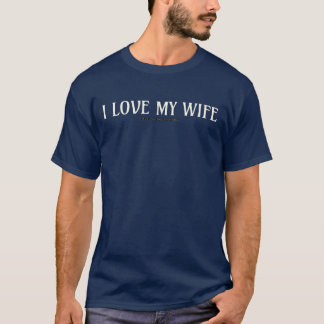 T-shirt I love my wife