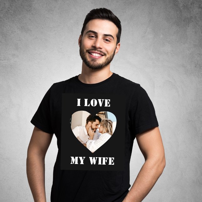 T-shirt I Love My Wife Heart Photo personnalisée (Créateur téléchargé)