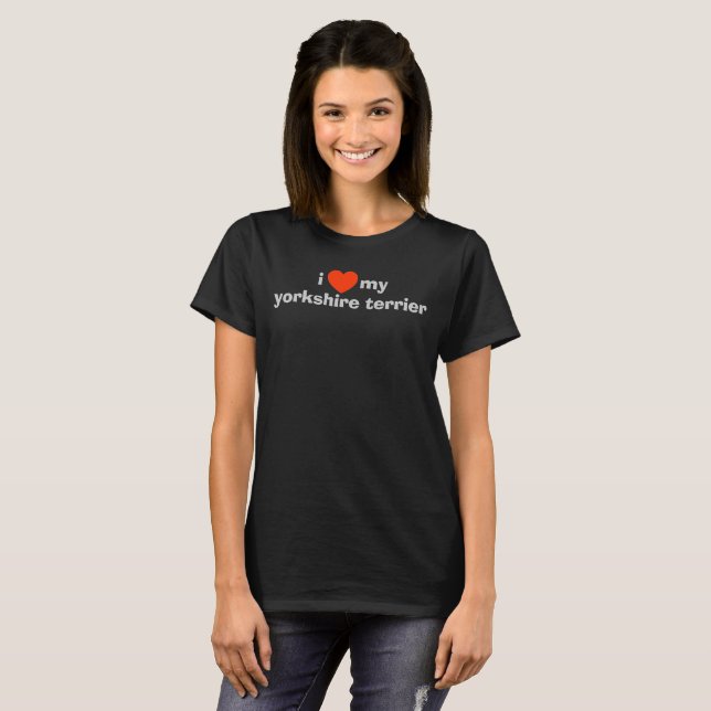 T-shirt I Love My Yorkshire Terrier Citation & Red Heart (Devant entier)