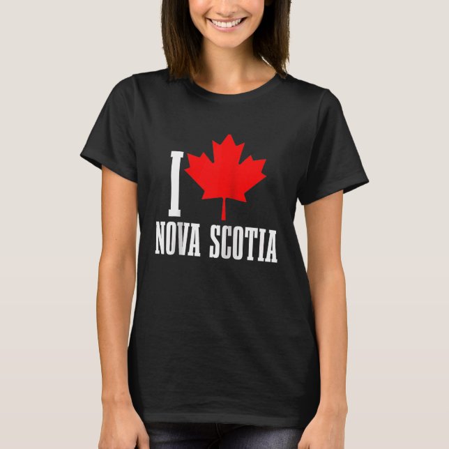 T-shirt I Love Nova Scotia Maple Leaf Canada Drapeau canad (Devant)