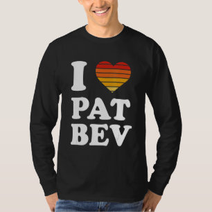 T-shirt I Love Pat Bev 2