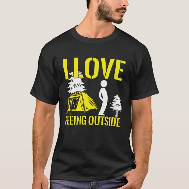 T-shirt I Love Peeing Outside  Camping Hiking (Devant)