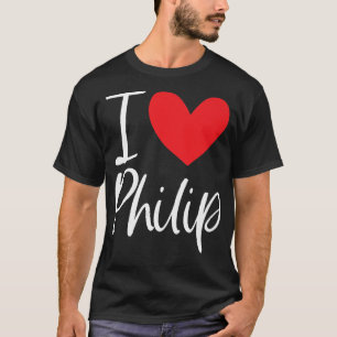 T-shirt I Love Philip Nom Personnalisé Garçon Homme BFF Am