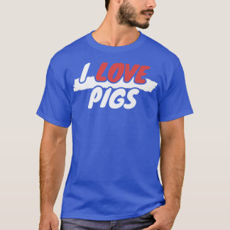 T-shirt I Love Pigs Premium3043