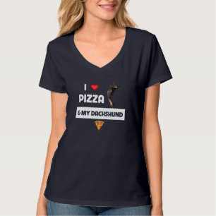 T-shirt I Love Pizza and My Dachshund Chien Propriétaire P