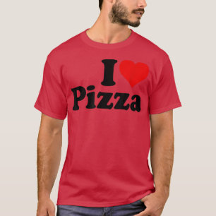 T-shirt I Love Pizza I Heart Pizza 2051282