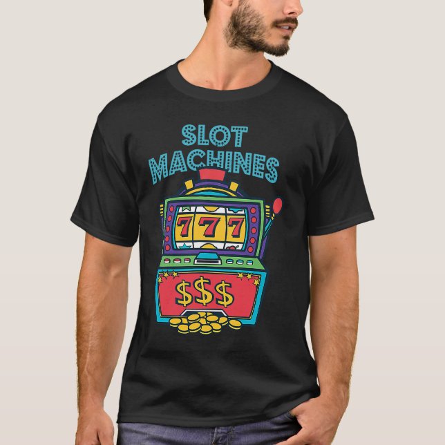 T-shirt I Love Playing Slot Machine Gamble Slot Machine (Devant)