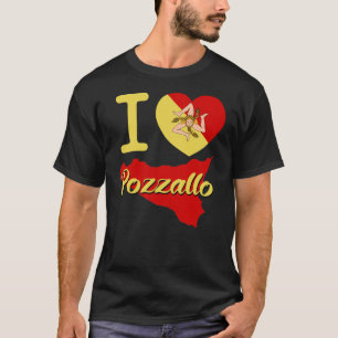 T-shirt I Love Pozzallo (I Sicilian Heart Pozzallo)