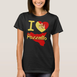 T-shirt I Love Pozzallo (I Sicilian Heart Pozzallo)