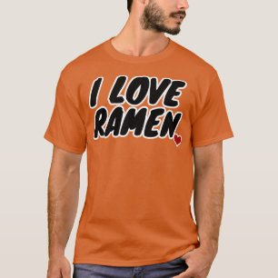 T-shirt I Love Ramen