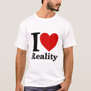 T-shirt I Love Reality