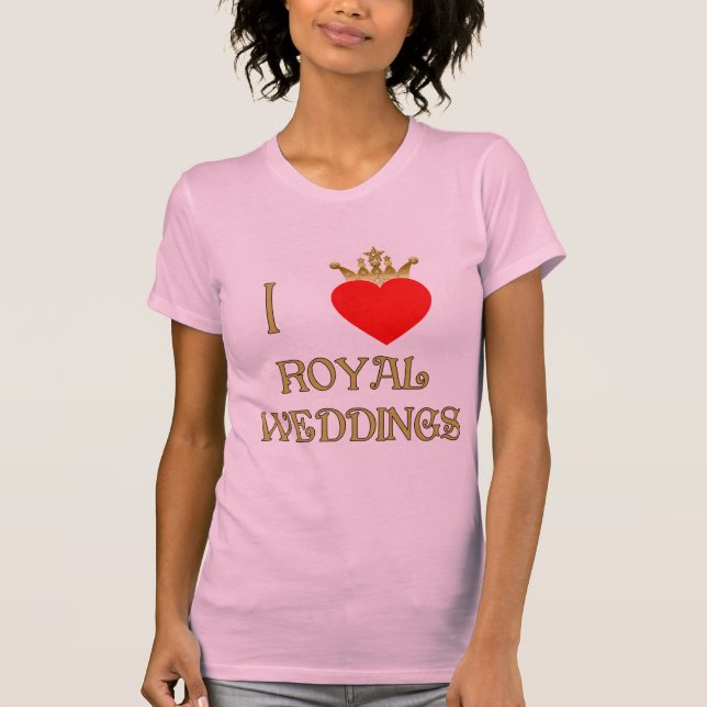 T-shirt I Love Royal Mariage T-shirts, Mugs, Cadeaux (Devant)