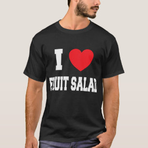 T-shirt I Love salade de fruits