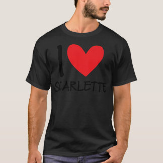 T-shirt I Love Scarlette Nom Fille Personnalisée Femme BFF