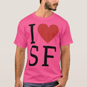 T-shirt I Love Sf I Love San Francisco
