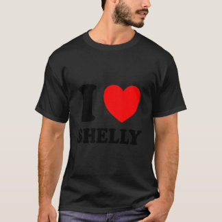 T-shirt I Love Shelly