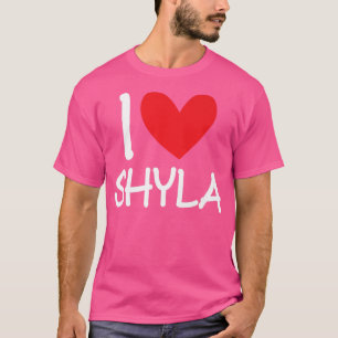 T-shirt I Love Shyla Nom Fille Personnalisée Femme Bff Fri