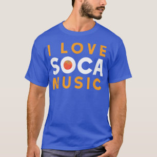 T-shirt I Love Soca Music - Soca