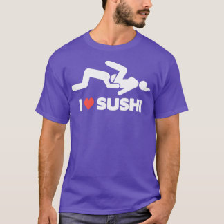 T-shirt I Love Sushi Adult Dirty Funny Bachelor Party