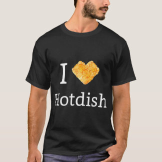 T-shirt I Love Tater Tot Hotdish Minnesota Fierté Foodie