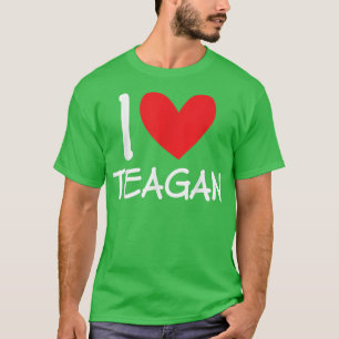 T-shirt I Love Teagan Nom Fille Personnalisée Femme Bff Fr
