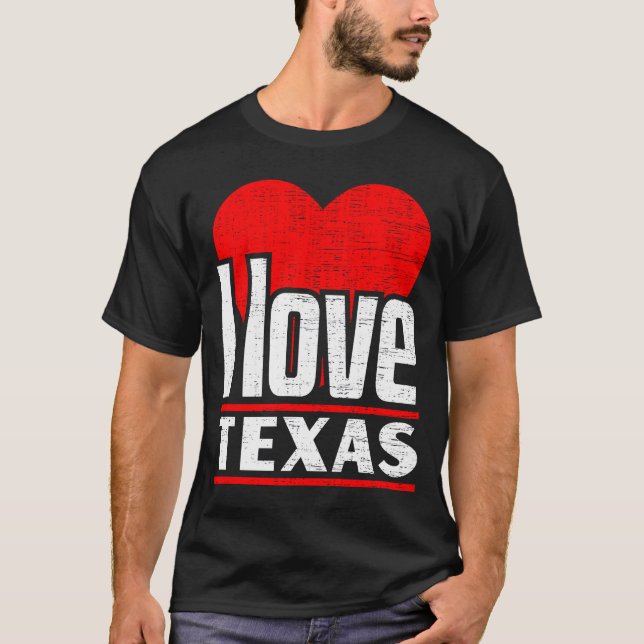 T-shirt I Love Texas Best Home State I Heart Texas (Devant)