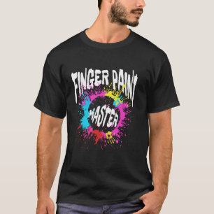 T-shirt I Love To Finger Paint - Finger Paint Master - I'm